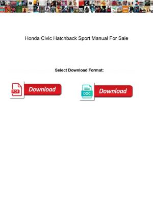 Honda Civic Hatchback Sport Manual for Sale