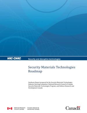 Security Materials Technologies Roadmap Synthesis Report