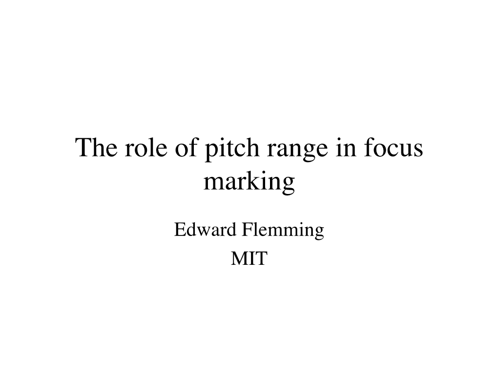 The Role of Pitch Range in Focus Marking