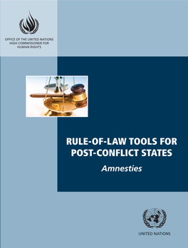 Rule-Of-Law Tools for Post-Conflict States – Amnesties