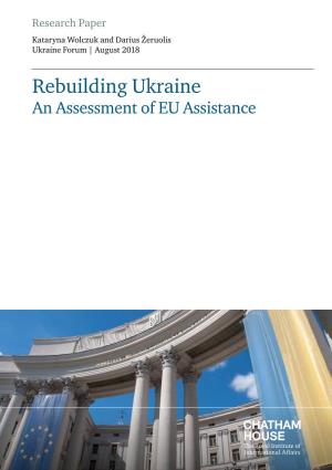 Rebuilding Ukraine: an Assessment of EU Assistance