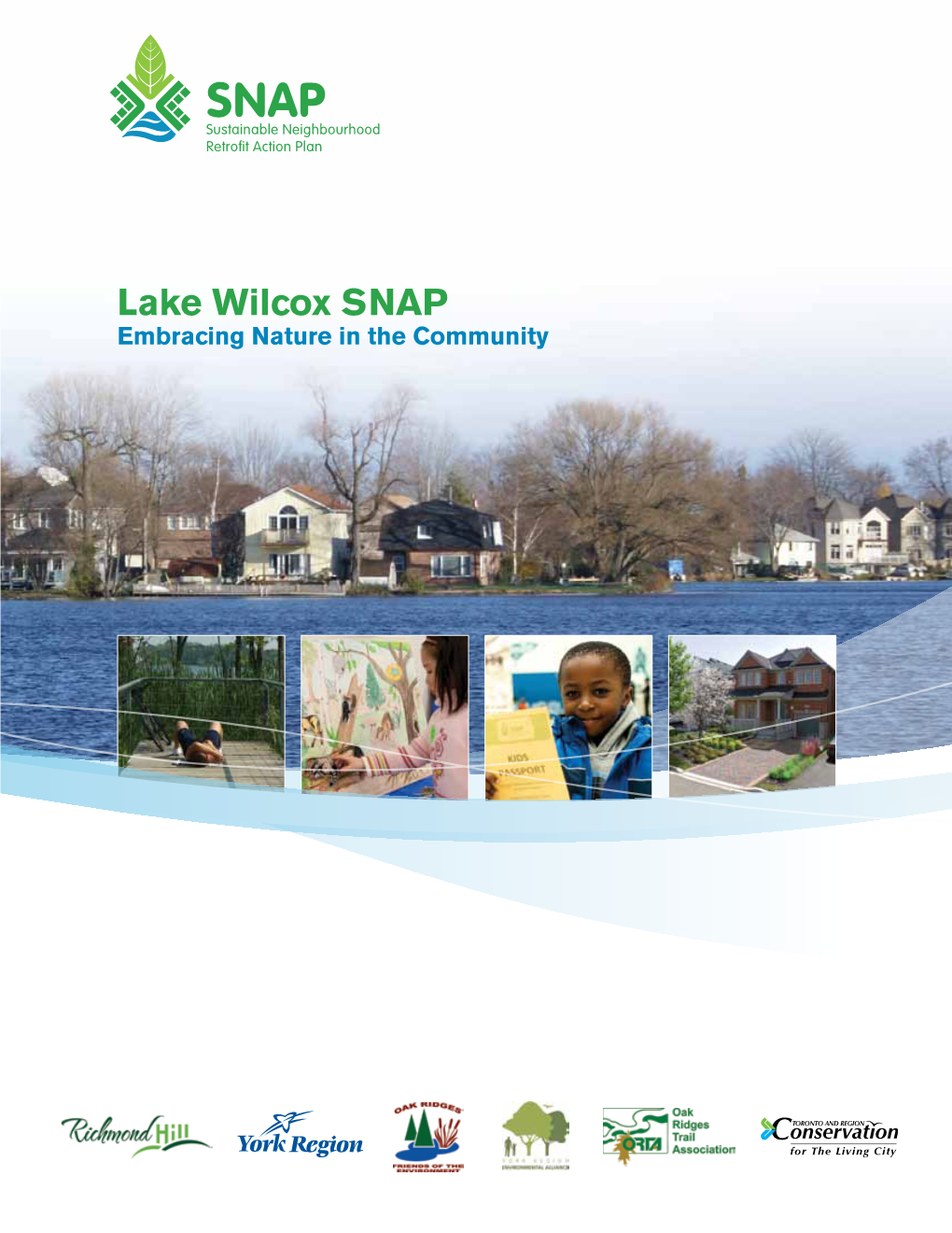 Lake Wilcox SNAP Embracing Nature in the Community Lake Wilcox SNAP Embracing Nature in the Community