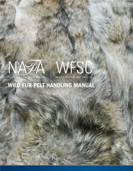 Wild Fur Pelt Handling Manual Table of Contents