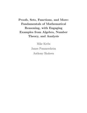 Proofs, Sets, Functions, and More: Fundamentals of Mathematical Reasoning, with Engaging Examples from Algebra, Number Theory, and Analysis