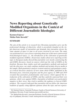News Reporting About Genetically Modified Organisms in the Context of Different Journalistic Ideologies Karmen Erjavec* Melita Poler Kovačič**