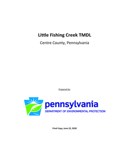 Little Fishing Creek TMDL Centre County, Pennsylvania
