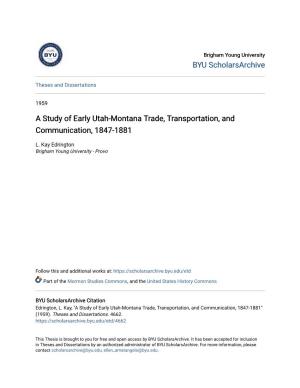 A Study of Early Utah-Montana Trade, Transportation, and Communication, 1847-1881