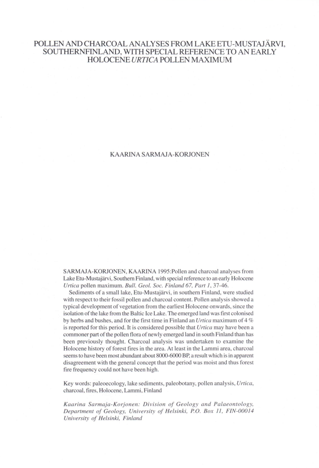 Pollen and Charcoal Analyses from Lake Etu-Mustajärvi, Southernfinland, with Special Reference to an Early Holocene Urtica Pollen Maximum