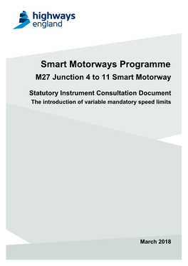 Smart Motorways Programme M27 Junction 4 to 11 Smart Motorway