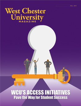 West Chester University Magazine Is Dedicated to Honoring an Access Mission That Letters Concerning Magazine Foundation Board of Trustees Zebulun R