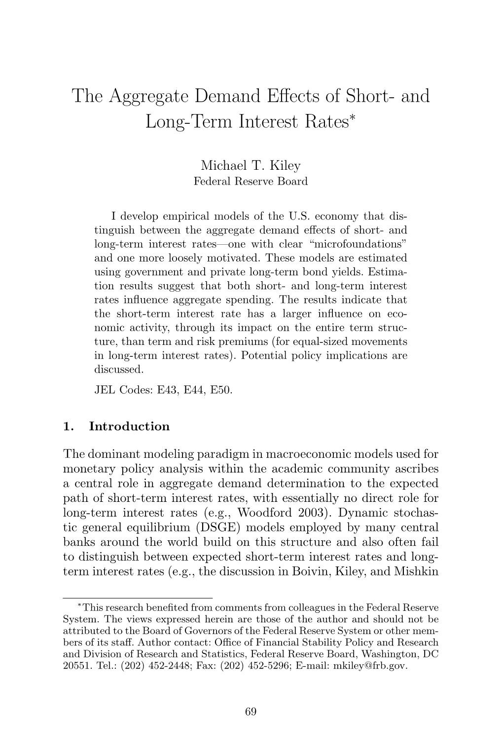 The Aggregate Demand Effects of Short- and Long-Term Interest Rates