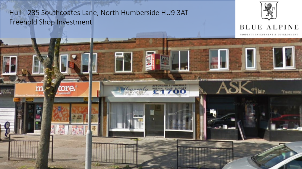 235 Southcoates Lane, North Humberside HU9 3AT Freehold Shop Investment Hull - 235 Southcoates Lane, North Humberside HU9 3AT Freehold Shop Investment