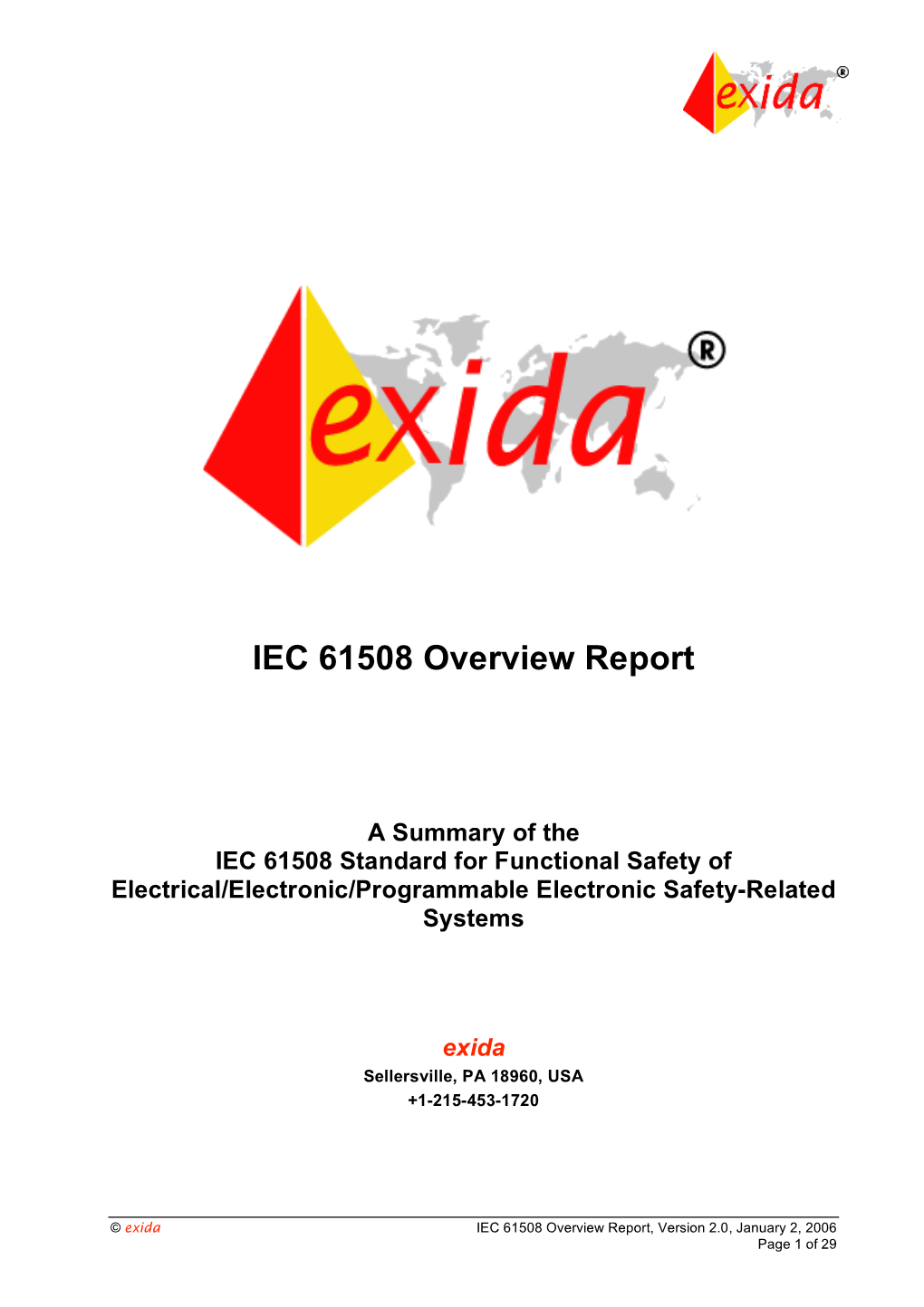 IEC 61508 Standard for Functional Safety of Electrical/Electronic/Programmable Electronic Safety-Related Systems