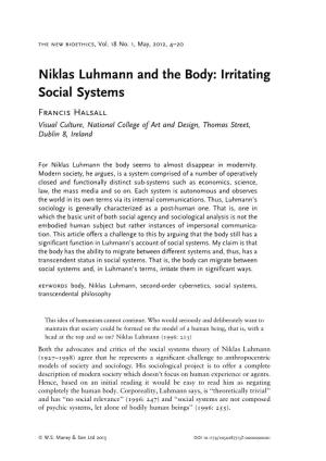 Niklas Luhmann and the Body: Irritating Social Systems Francis Halsall Visual Culture, National College of Art and Design, Thomas Street, Dublin 8, Ireland