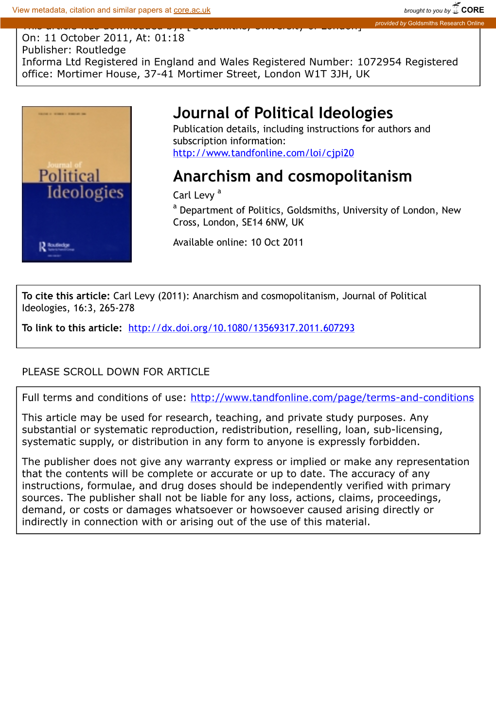 Anarchism and Cosmopolitanism Carl Levy a a Department of Politics, Goldsmiths, University of London, New Cross, London, SE14 6NW, UK Available Online: 10 Oct 2011