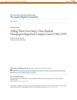 Telling Their Own Story: How Student Newspapers Reported Campus Unrest, 1962-1970 Kaylene Dial Armstrong University of Southern Mississippi