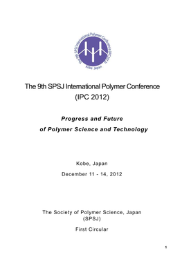 The 9Th SPSJ International Polymer Conference (IPC 2012)