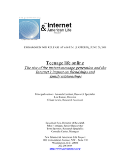 Teenage Life Online the Rise of the Instant-Message Generation and the Internet’S Impact on Friendships and Family Relationships