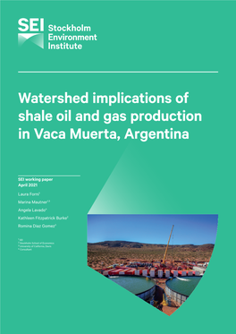 Watershed Implications of Shale Oil and Gas Production in Vaca Muerta, Argentina