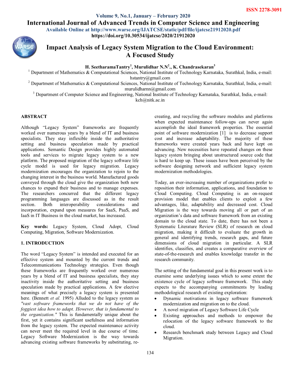 Impact Analysis of Legacy System Migration to the Cloud Environment: a Focused Study