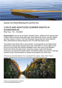 3 DAYS and NIGHTLESS SUMMER NIGHTS in SUOMUSSALMI Post Tour 1.9 – 3.9.2020