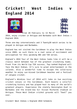 Cricket! West Indies V England 2014