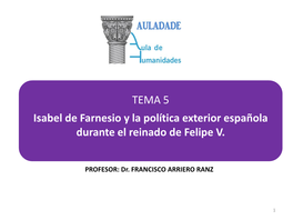 Isabel De Farnesio Y La Política Exterior Española Durante El Reinado De Felipe V