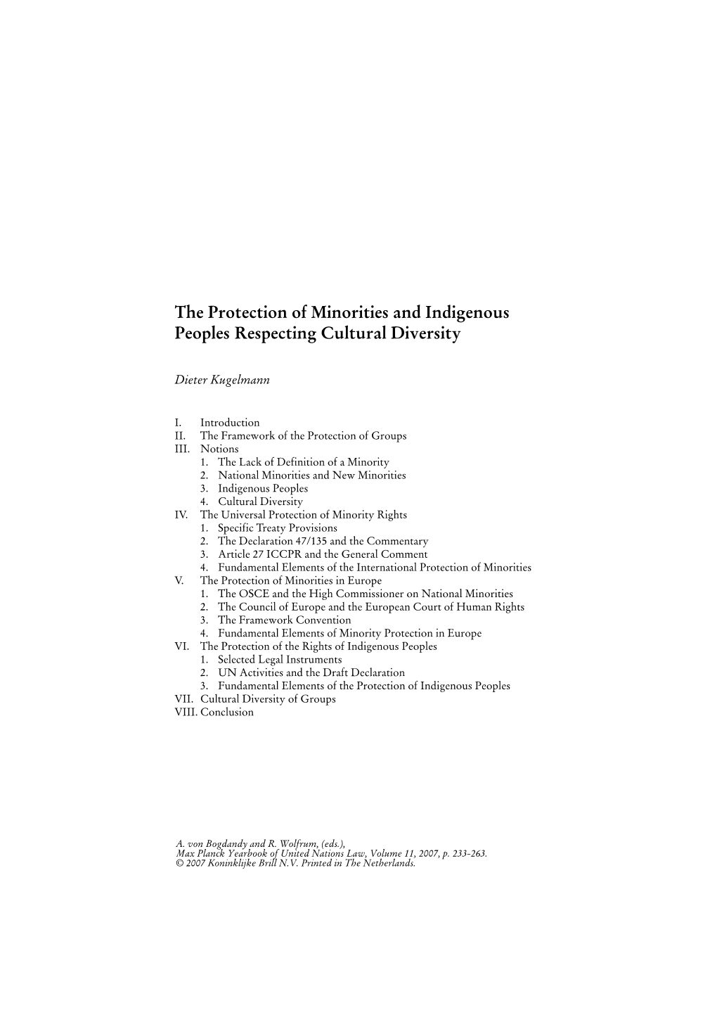 The Protection of Minorities and Indigenous Peoples Respecting Cultural Diversity