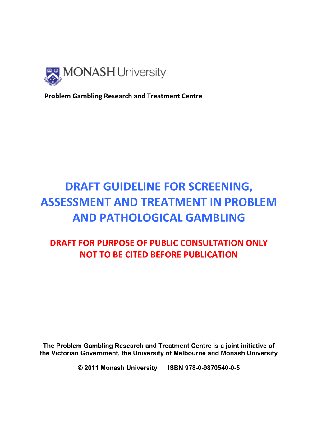 Draft Guideline for Screening, Assessment and Treatment in Problem and Pathological Gambling