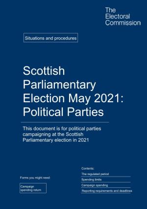Scottish Parliamentary Election May 2021: Political Parties