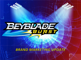 Beyblade Burst Theme Song Presentation 1St Genera�On (2002-2004) 2Nd Genera�On (2010-2014) 154 Episodes 221 Episodes 3.65BB+ Retail Toy Sales
