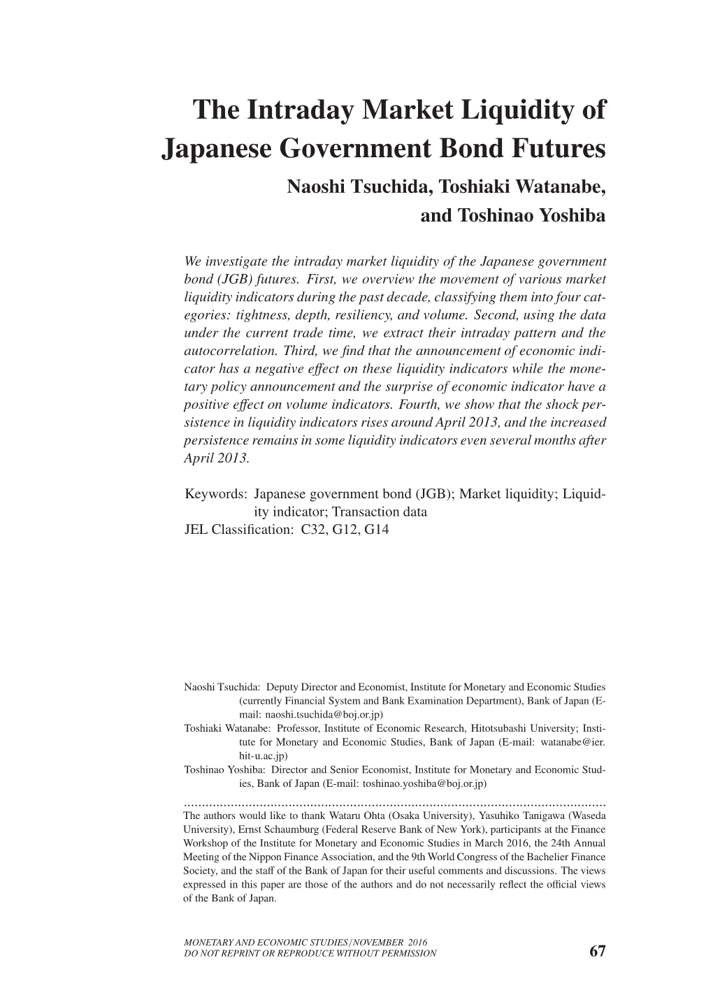 The Intraday Market Liquidity of Japanese Government Bond Futures Naoshi Tsuchida, Toshiaki Watanabe, and Toshinao Yoshiba