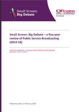 Small Screen: Big Debate – a Five-Year Review of Public Service Broadcasting (2014-18)