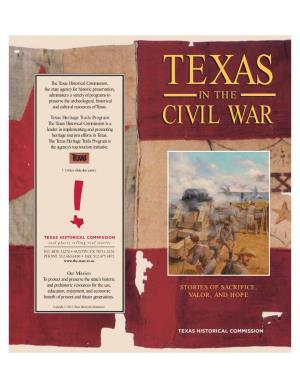 CIVILCIVIL WARWAR Leader in Implementing and Promoting Heritage Tourism Efforts in Texas