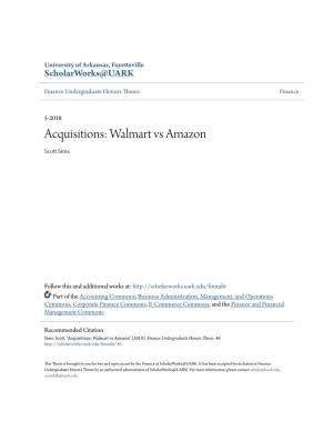 Acquisitions: Walmart Vs Amazon Scott Imss