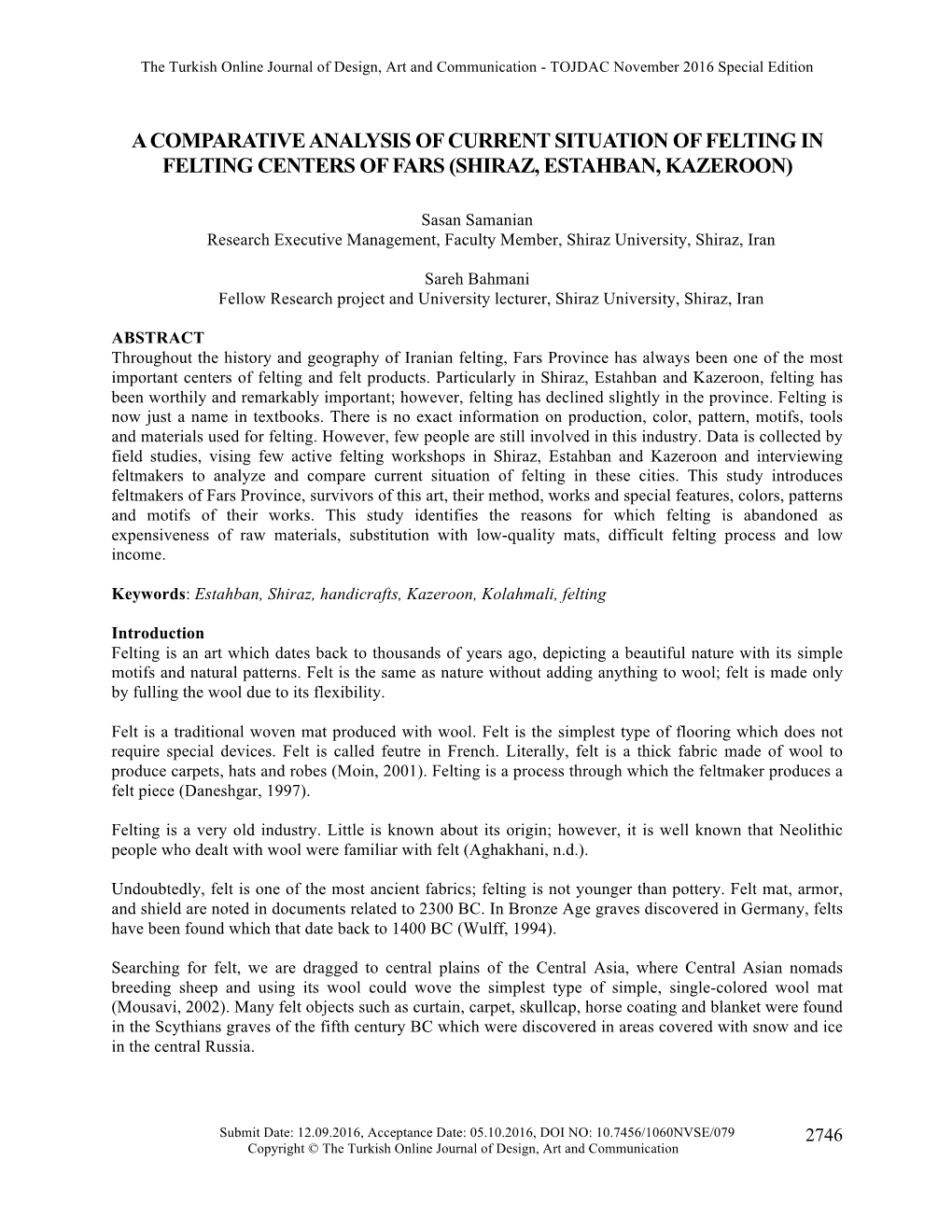 A Comparative Analysis of Current Situation of Felting in Felting Centers of Fars (Shiraz, Estahban, Kazeroon)