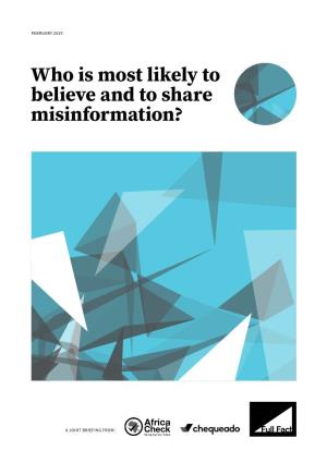 Who Is Most Likely to Believe and to Share Misinformation?