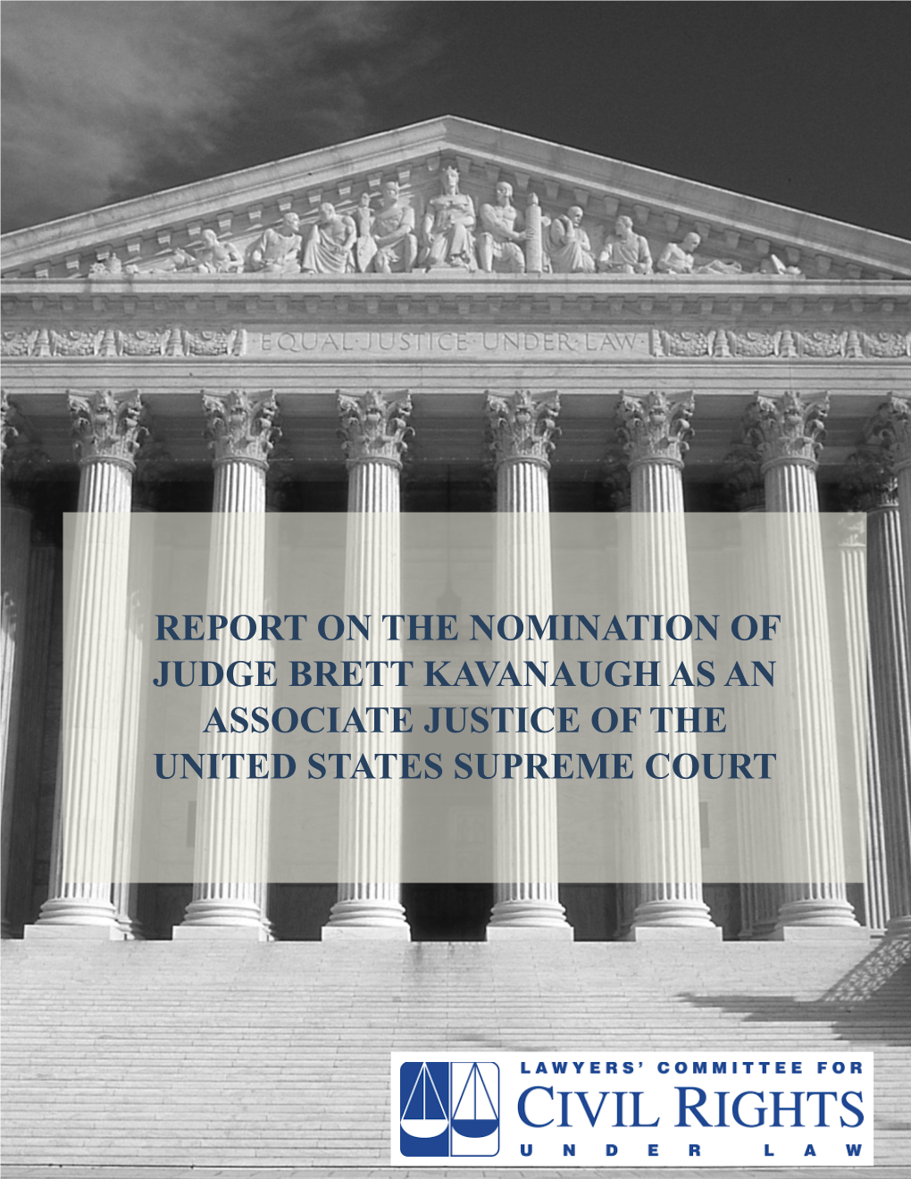 Report on the Nomination of Judge Brett Kavanaugh As an Associate Justice of the United States Supreme Court