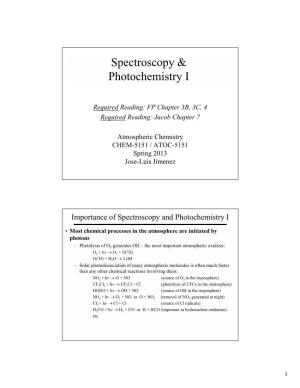 Spectroscopy & Photochemistry I