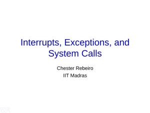 Operating Systems : Interrupts, Exceptions, and System Calls