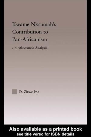 Kwame Nkrumah's Contribution to Pan-Africanism: an Afrocentric Analysis