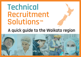 A Quick Guide to the Waikato Region Waikato Waikato Is a Local Government Region of the Upper North Island of New Zealand
