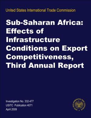 Sub-Saharan Africa: Effects of Infrastructure Conditions on Export Competitiveness, Third Annual Report