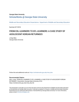 From Esl Learners to Efl Learners: a Case Study of Adolescent Korean Returnees