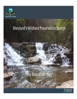 Maryland's Wildland Preservation System “The Best of the Best”