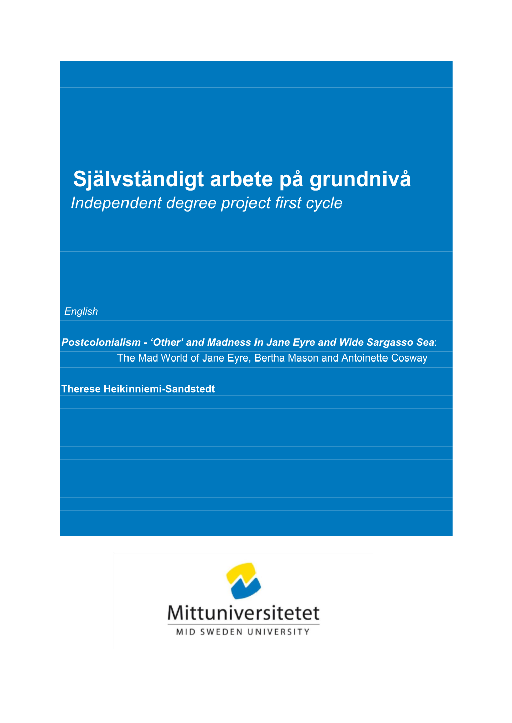 Självständigt Arbete På Grundnivå Independent Degree Project First Cycle