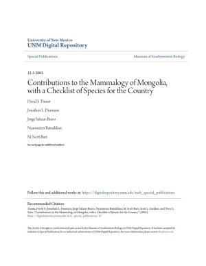 Contributions to the Mammalogy of Mongolia, with a Checklist of Species for the Country David S