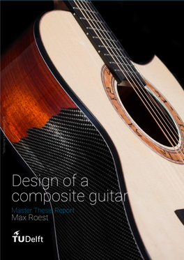Design of a Composite Guitar Master Thesis Report Max Roest