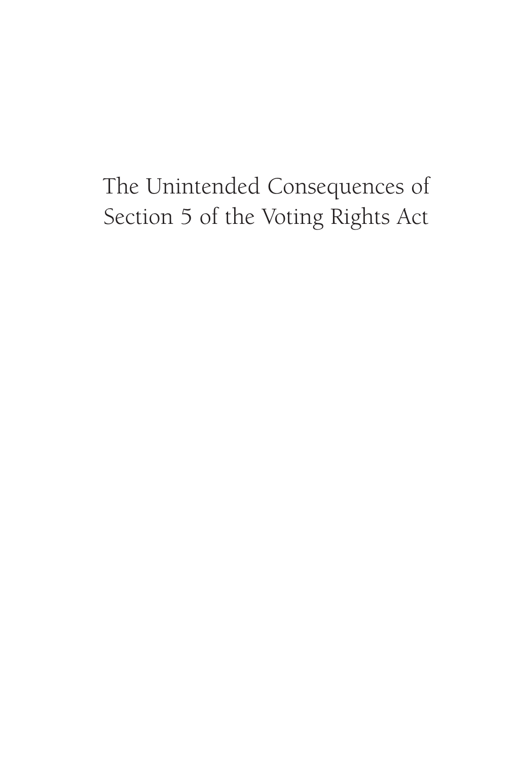 Unintended Consequences of Section 5 of the Voting Rights Act