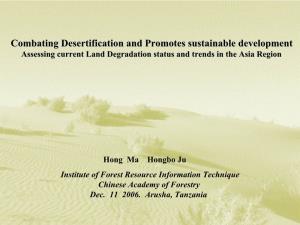 Combating Desertification and Promotes Sustainable Development Assessing Current Land Degradation Status and Trends in the Asia Region